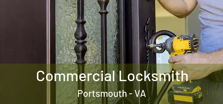  Commercial Locksmith Portsmouth - VA
