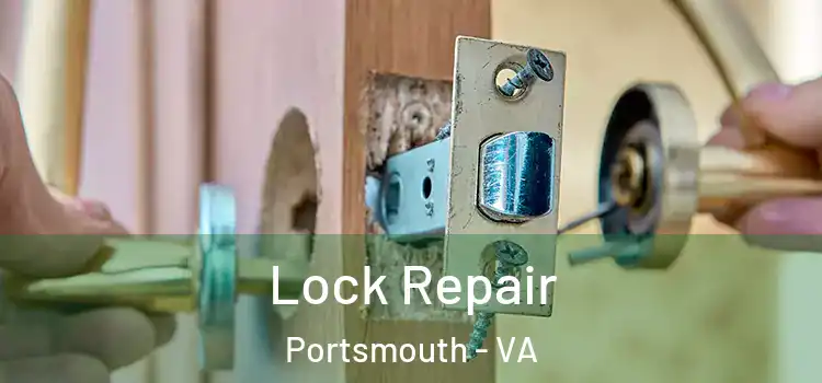  Lock Repair Portsmouth - VA